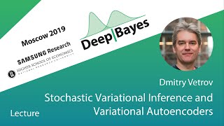 [DeepBayes2019]: Day 2, Lecture 1. Stochastic variational inference and variational autoencoders