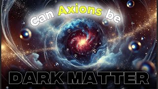 can axions be dark matter