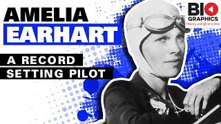Amelia Earhart: A Record Setting Pilot
