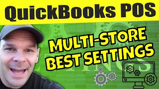 QuickBooks POS Multi-store Settings: A Step-by-Step Guide