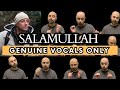 Maher zain x Sulthan Ahmed - Salamullah  (Genuine Vocals only Video) | Acapella