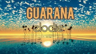 guarana -   elodie testo(lyrics)