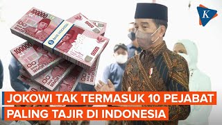 Jokowi Tak Termasuk 10 Pejabat Paling Kaya di Indonesia