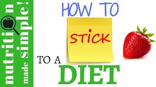 How to stick to a healthy diet: 3 Strategies