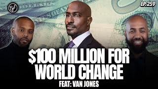 Van Jones On Jeff Bezos's $100 Million Grant, Leaving Obama White House, & Changing Prison System