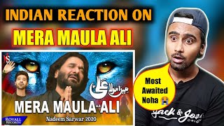 Indian Reacts To Mera Maula Ali | Nadeem Sarwar | Noha 2020 | 1442 |