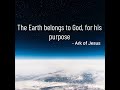 பூமி தேவனுக்காக..அவரின் நோக்கத்திற்காக..the earth belongs to god for his purpose ark of jesus