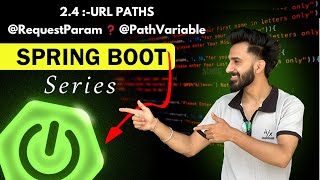 @RequestParam vs @PathVariable in Spring Boot | Complete URL Path Tutorial