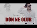 Dön Ne Olur - Oğuzhan Öz [2024 - Resmi Video]