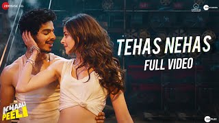 Tehas Nehas - Full Video | Khaali Peeli | Ishaan & Ananya | Vishal & Shekhar | Prakriti ,Kumaar