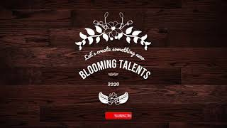 Blooming Talents Promo Video