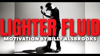 LIGHTER FLUID Feat. Billy Alsbrooks (NEW Best of The Best Rap Motivational Video HD)