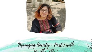 Managing Anxiety | Holistic Wellness | Hasitha Illal | 27th March | 7.15 PM IST