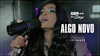 Algo Novo - Lucimare | GBA Stage