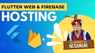 Flutter Web and Firebase Hosting | Developer Nesamani