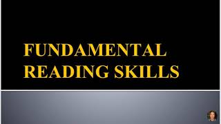 FUNDAMENTAL READING SKILLS | Academic Reading and Writing