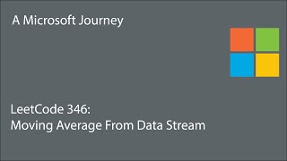 LeetCode 346 - Moving Average From Data Stream: A Microsoft Journey
