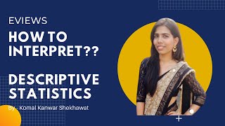 How to Interpret Descriptive Statistics| E Views| Data interpretation | Statistical Analysis