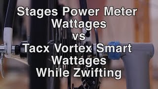 Stages Power Meter Wattage vs Tacx Vortex Smart Trainer