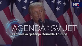 Agenda: Svijet - Kadrovska rješenja Donalda Trumpa