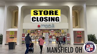 MACYS CLOSING- MANSFIELD OHIO