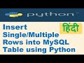 5.Insert Single/Multiple Rows into MySQL Table using Python|Python Tutorial in Hindi