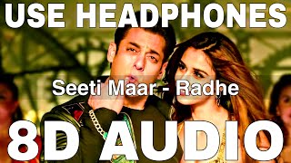 Seeti Maar (8D Audio) || Radhe || Kamaal Khan || lulia Vantur || Salman Khan, Disha Patani