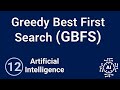 Artificial Intelligence - Greedy Best First Search (GBFS)