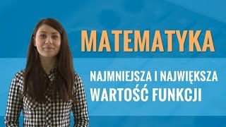 Matematyka - Najmniejsza i największa wartość funkcji