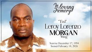 Celebrating the Life of Leroy Lorenzo Morgan HD