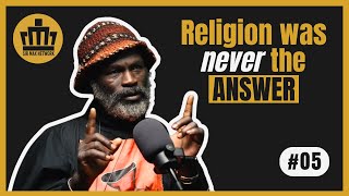 EP #5 — Africans Don’t Need Religion. WE Need Memory | Bishop Joshua Maponga UNCENSORED