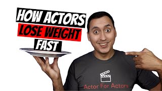 How do Actors Lose Weight Fast For Roles?|Actors Losing Weight