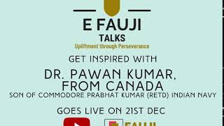 EFAUJI TALKS - Dr. Pawan Kumar (CANADA) Teaser 2