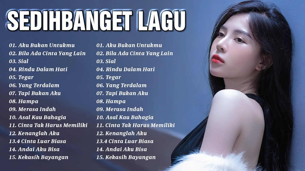 Lagu Buat Mantan Paling Sedih-Lagu Sedih Bikin Nangis-Kumpulan Paling ...