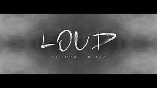 CHOPPA FT.  K-BIZ | \