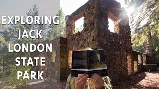 Visiting Jack London State Historic Park in Sonoma County