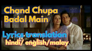 Chand Chupa Badal Main, Lyrics translation in Hindi/English/ Bahasa Melayu -Salman Khan,Aiswarya Rai