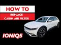 How to replace the IONIQ5 cabin air filter