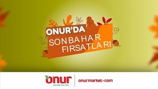 Onur'da Sonbahar Fırsatları