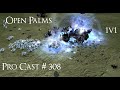 Supreme Commander 2 Pro Cast # 308 1v1 on Open Palms Epic Gameplay - Steal Speaks