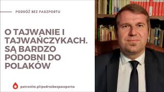 Czy Tajwańczycy chcą umierać za Tajwan? | Radosław Pyffel