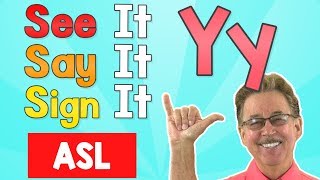 See it, Say it, Sign it | The Letter Y (Consonant) | ASL for Kids | Jack Hartmann