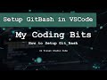 Setup GitBash in Visual Studio Code | My Coding Bits..