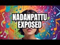 The Surprising Truth About Nadanpattu Nobody Tells You