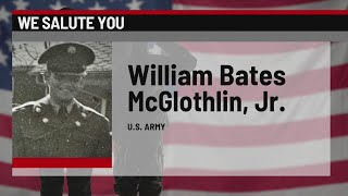 We Salute You: William Bates McGlothlin, Jr.
