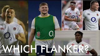 WHICH FLANKER? | Who Should England Select at Flanker?