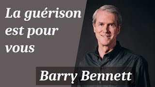 La guérison est pour vous - Barry Bennett [Charis daily #2]