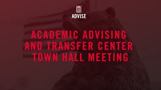 Academic Advising and Transfer Center Town Hall - no longer viewable for master advisor credit