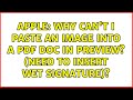 Apple: Why can't I paste an image into a PDF Doc in Preview? (need to insert wet signature)?