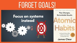 Atomic Habits by James Clear -  Book summary - The tiny changes that make a real difference